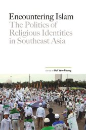 book Encountering Islam: The Politics of Religious Identities in Southeast Asia