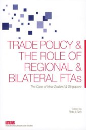 book Trade Policy and the Role of Regional and Bilateral FTAs: The Case of New Zealand and Singapore