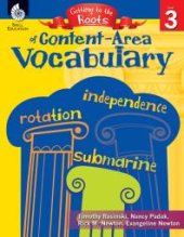 book Getting to the Roots of Content-Area Vocabulary