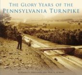 book The Glory Years of the Pennsylvania Turnpike