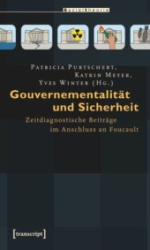 book Gouvernementalität und Sicherheit: Zeitdiagnostische Beiträge im Anschluss an Foucault