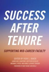 book Success after Tenure: Supporting Mid-Career Faculty