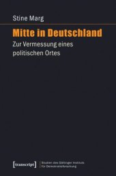 book Mitte in Deutschland: Zur Vermessung eines politischen Ortes