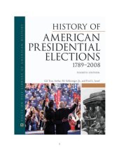 book History of American Presidential Elections, 1789-2008