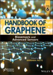 book Handbook of Graphene, Volume 6: Biosensors and Advanced Sensors