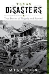 book Texas Disasters: True Stories of Tragedy and Survival