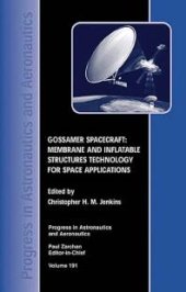 book Gossamer Spacecraft: Membrane And Inflatable Structures Technology For Space Applications