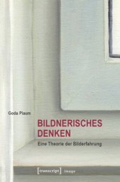 book Bildnerisches Denken: Eine Theorie der Bilderfahrung