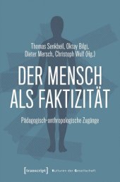 book Der Mensch als Faktizität: Pädagogisch-anthropologische Zugänge