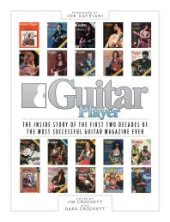 book Guitar Player: The Inside Story of the First Two Decades of the Most Successful Guitar Magazine Ever: The Inside Story of the First Two Decades of the Most Successful Guitar Magazine Ever