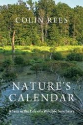 book Nature's Calendar: A Year in the Life of a Wildlife Sanctuary