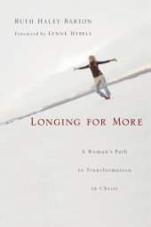 book Longing for More: A Woman's Path to Transformation in Christ