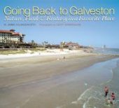 book Going Back to Galveston: Nature, Funk, and Fantasy in a Favorite Place