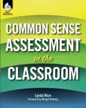 book Common Sense Assessment in the Classroom