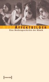 book Affektbilder: Eine Mediengeschichte der Mimik