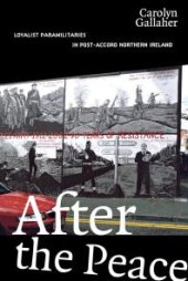 book After the Peace: Loyalist Paramilitaries in Post-Accord Northern Ireland