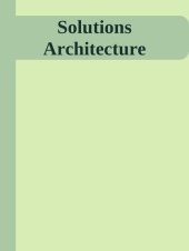 book Solutions Architecture: A Modern Approach to Cloud and Digital Systems Delivery