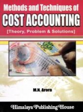 book Methods and Techniques of Cost Accounting: Theory, Problem and Solutions