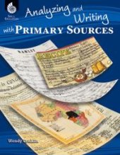 book Analyzing and Writing with Primary Sources