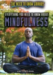 book Everything You Need to Know about Mindfulness