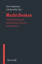 book Macht:Denken: Substantialistische und relationalistische Theorien - eine Kontroverse