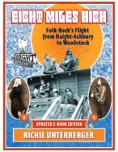 book Eight Miles High: Folk-Rock's Flight from Haight-Ashbury to Woodstock