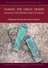 book Taming the Great Desert: Adam in the Prehistory of Oman