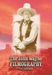 book The John Wayne Filmography