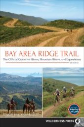 book Bay Area Ridge Trail: The Official Guide for Hikers, Mountain Bikers, and Equestrians