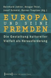 book Europa und seine Fremden: Die Gestaltung kultureller Vielfalt als Herausforderung