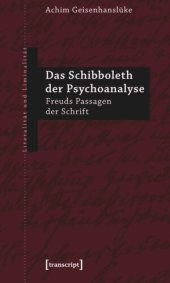 book Das Schibboleth der Psychoanalyse: Freuds Passagen der Schrift