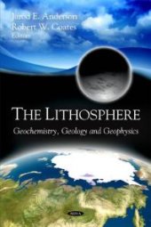 book Lithosphere: Geochemistry, Geology and Geophysics