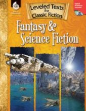 book Leveled Texts for Classic Fiction: Fantasy and Science Fiction