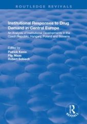 book Institutional Responses to Drug Demand in Central Europe