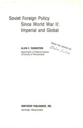 book Soviet Foreign Policy Since World War II: Imperial and Global