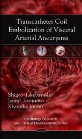 book Transcatheter Coil Embolization of Visceral Arterial Aneurysms