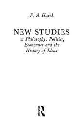 book New Studies In Philosophy, Politics, Economics, And The History Of Ideas