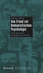 book Von Freud zur Humanistischen Psychologie: Therapeutisch-biographische Profile