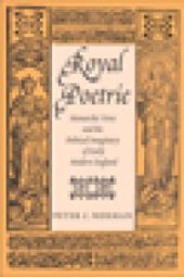 book Royal Poetrie: Monarchic Verse and the Political Imaginary of Early Modern England