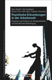 book Psychische Erkrankungen in der Arbeitswelt: Analysen und Ansätze zur therapeutischen und betrieblichen Bewältigung