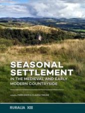 book Seasonal Settlement in the Medieval and Early Modern Countryside