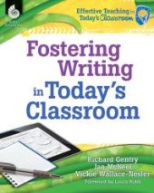 book Fostering Writing in Today's Classroom