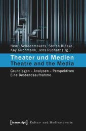 book Theater und Medien / Theatre and the Media: Grundlagen - Analysen - Perspektiven. Eine Bestandsaufnahme