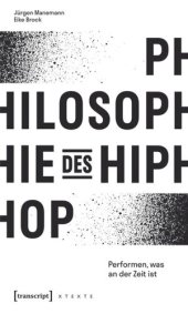 book Philosophie des HipHop: Performen, was an der Zeit ist