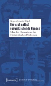 book Der sich selbst verwirklichende Mensch: Über den Humanismus der Humanistischen Psychologie