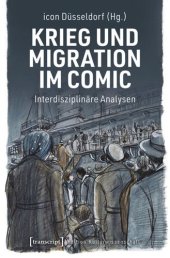 book Krieg und Migration im Comic: Interdisziplinäre Analysen