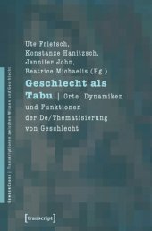 book Geschlecht als Tabu: Orte, Dynamiken und Funktionen der De/Thematisierung von Geschlecht