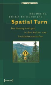 book Spatial Turn: Das Raumparadigma in den Kultur- und Sozialwissenschaften