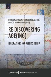 book Re-discovering Age(ing): Narratives of Mentorship