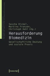 book Herausforderung Biomedizin: Gesellschaftliche Deutung und soziale Praxis